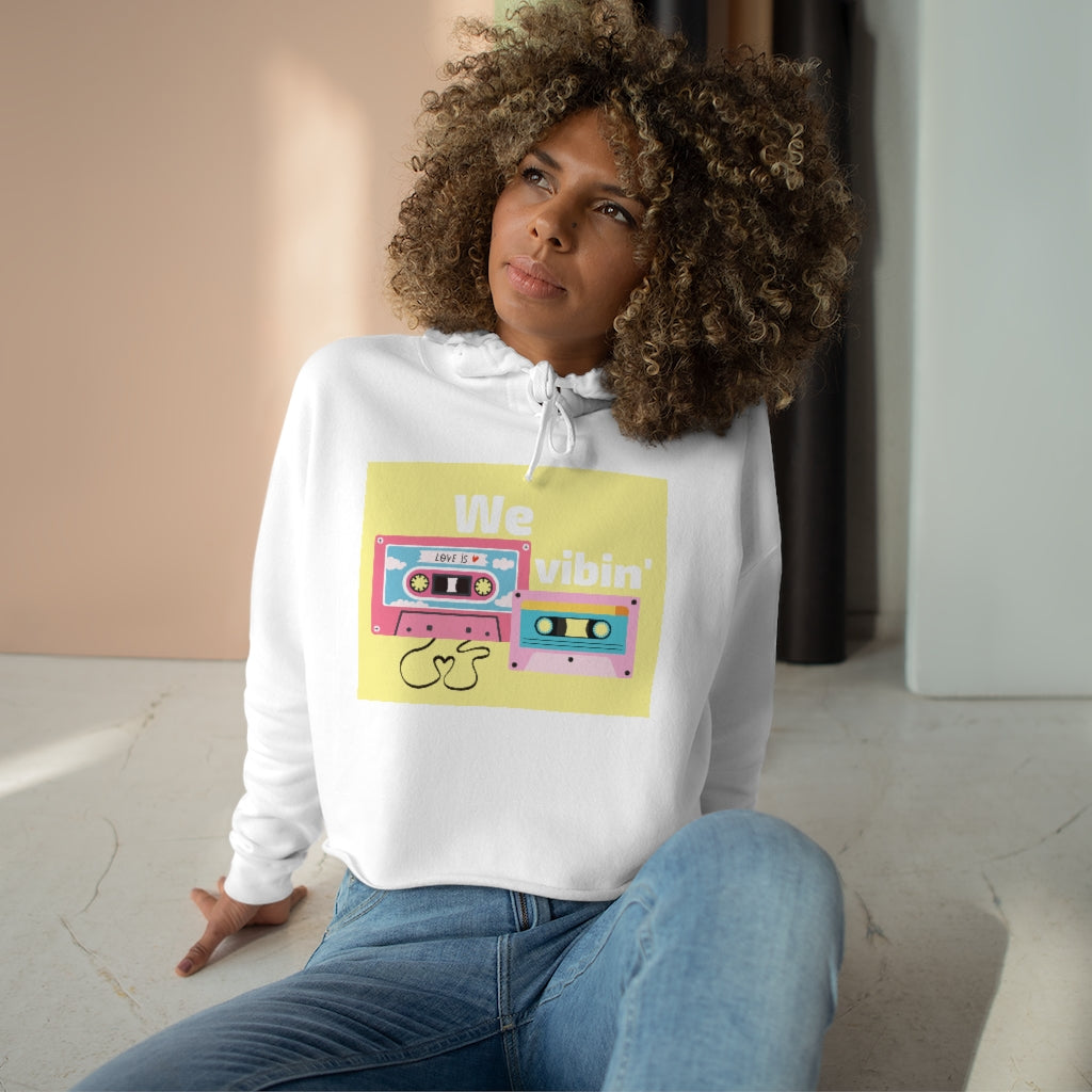 We Vibin' Women's Crop Hoodie