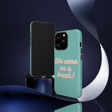 We Were On A Break Friends Inspired Phone Case