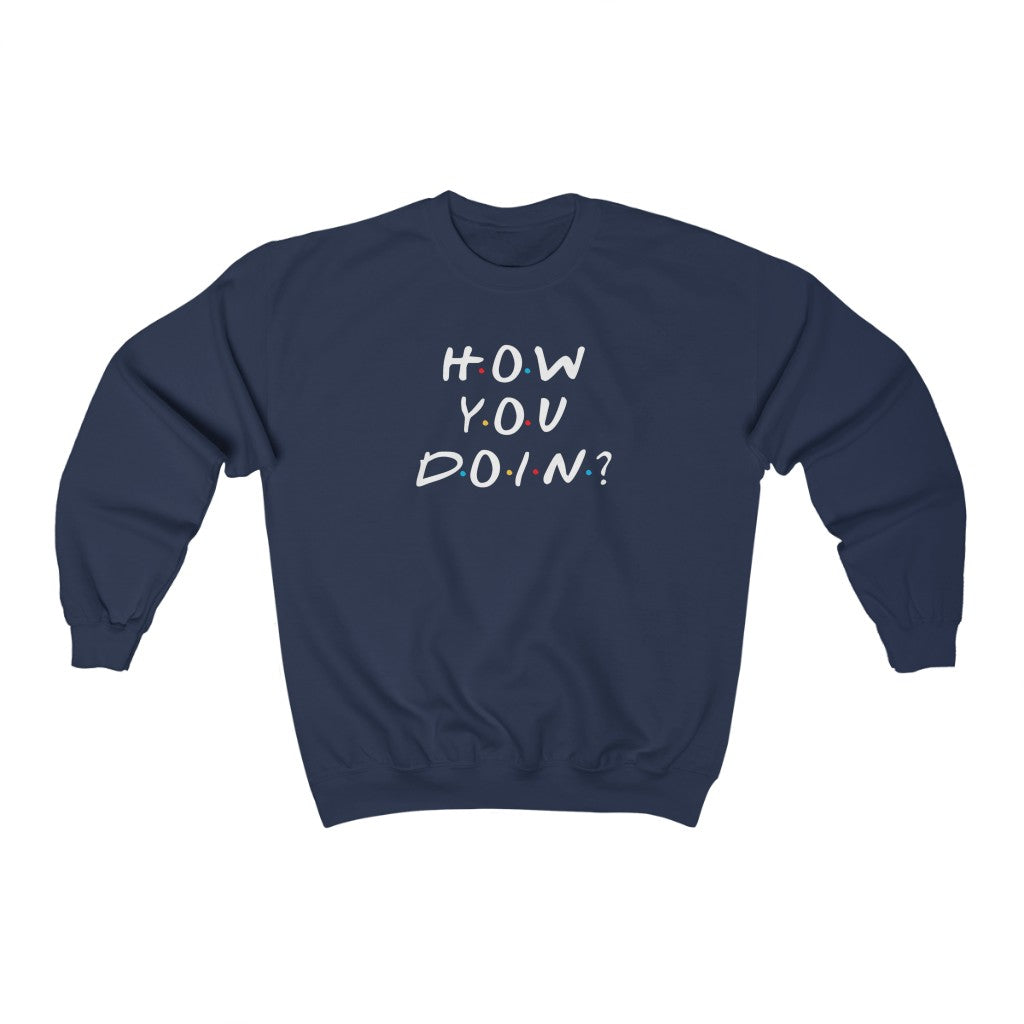 How You Doin' Friends Inspired Unisex Crewneck Sweatshirt