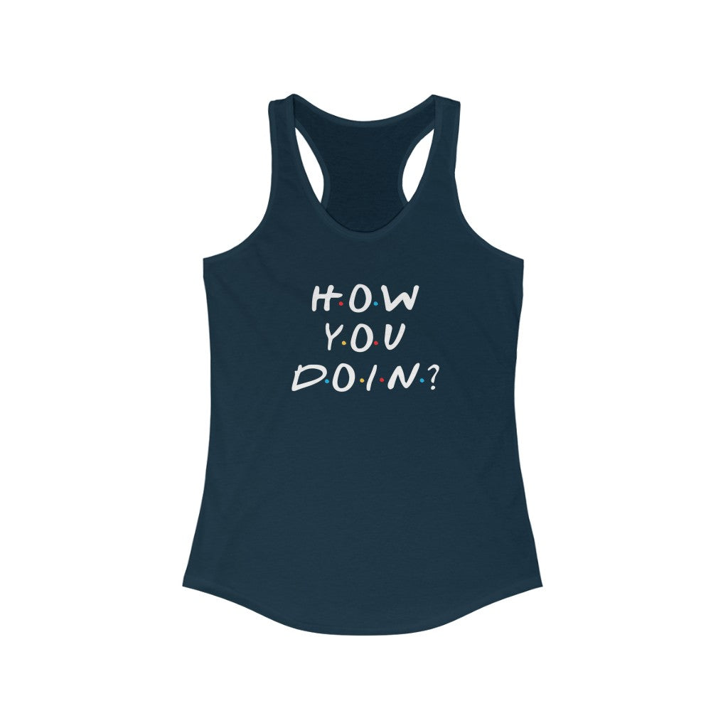 How You Doin' Friends Inspired Women's Tank