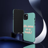We Were On A Break Friends Inspired Phone Case