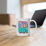 Straight Outta The 90's Coffee Mug