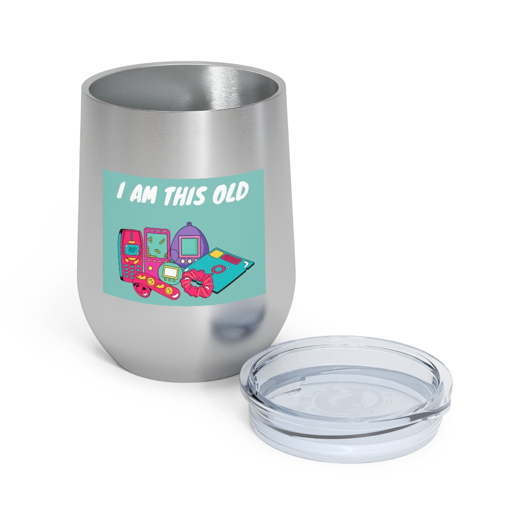 I Am This Old 12oz Insulated Tumbler