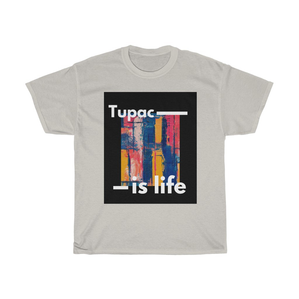 Tupac Is Life T-Shirt