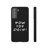 How You Doin' Friends Inspired Phone Case- Black