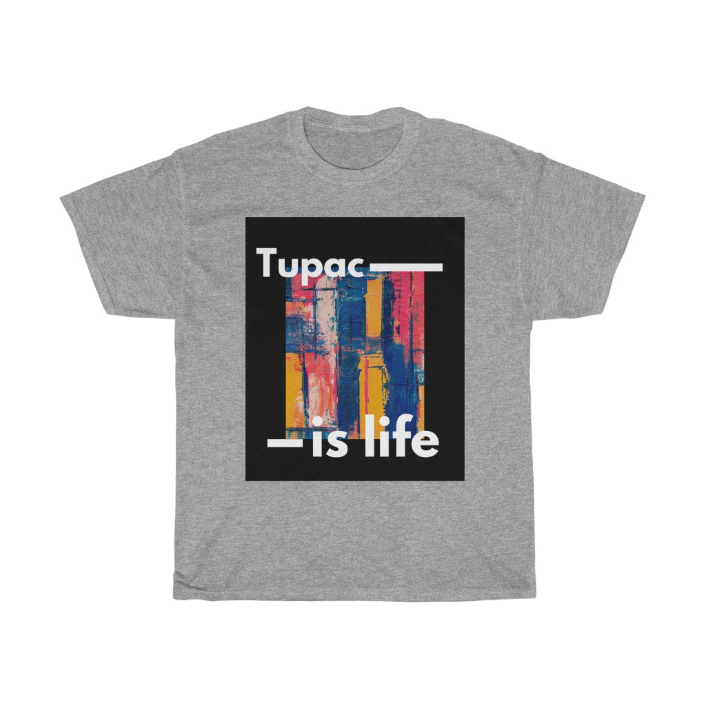 Tupac Is Life T-Shirt