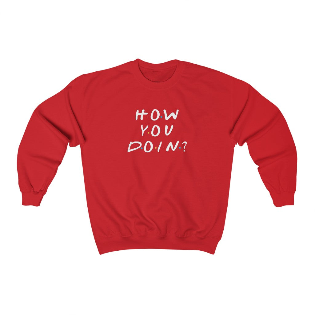 How You Doin' Friends Inspired Unisex Crewneck Sweatshirt