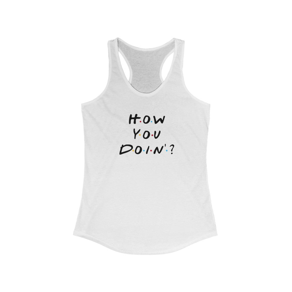 How You Doin' Friends Inspired Women's Tank