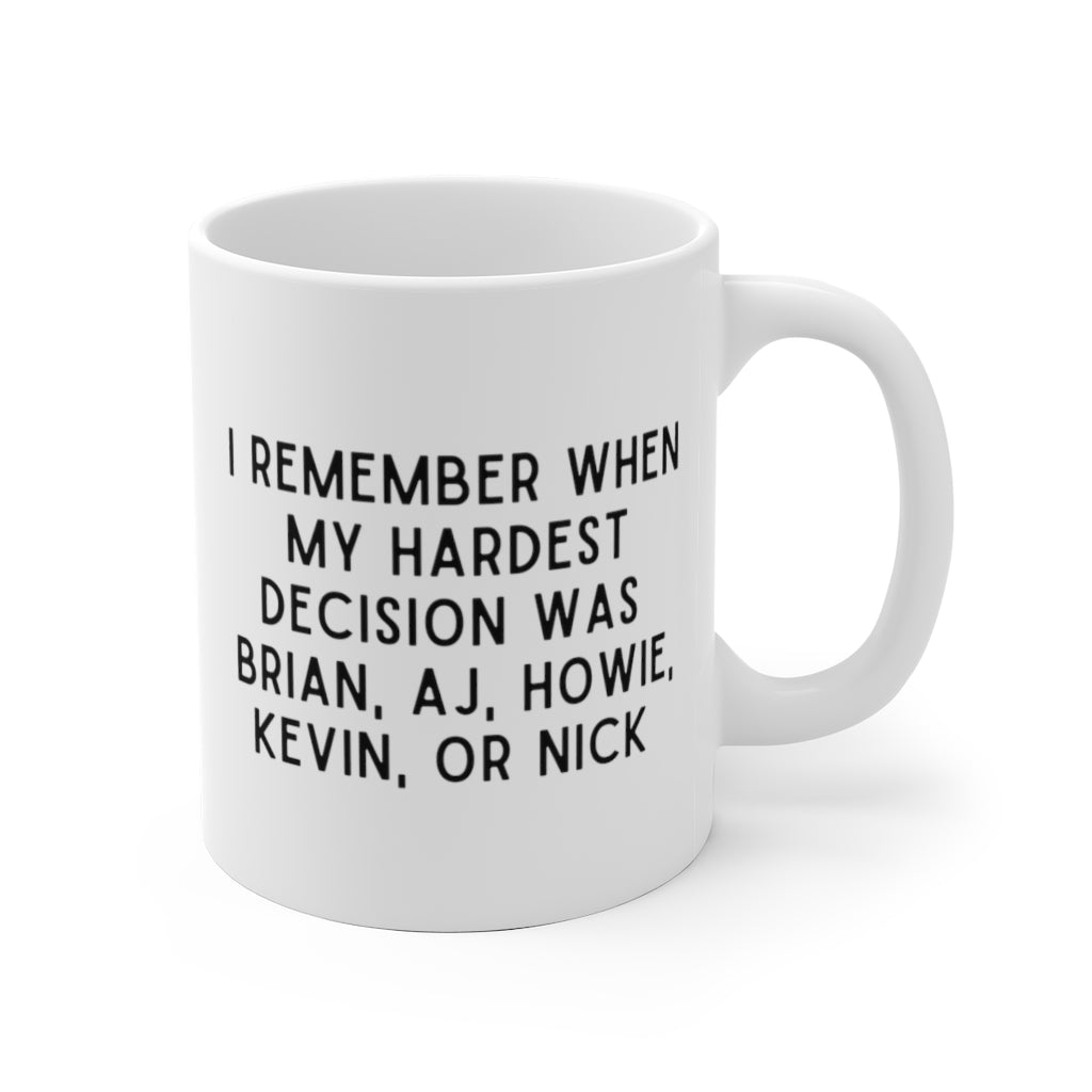 I Remember When My Hardest Decision Was Backstreet Boys Inspired Coffee Mug