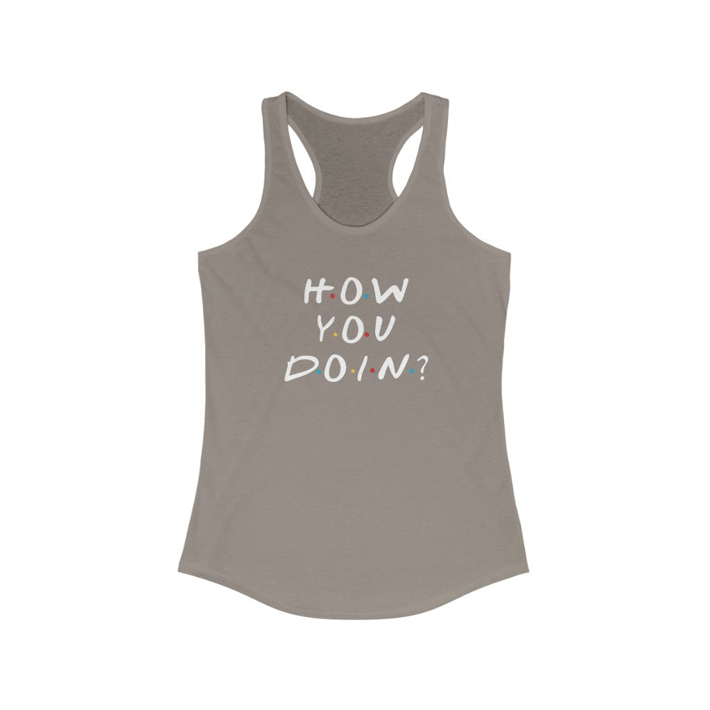 How You Doin' Friends Inspired Women's Tank