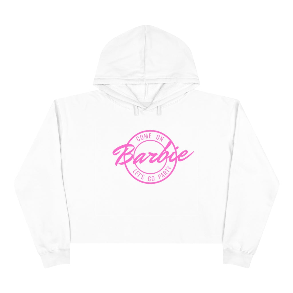 Come On Barbie Let's Go Party Crop Hoodie