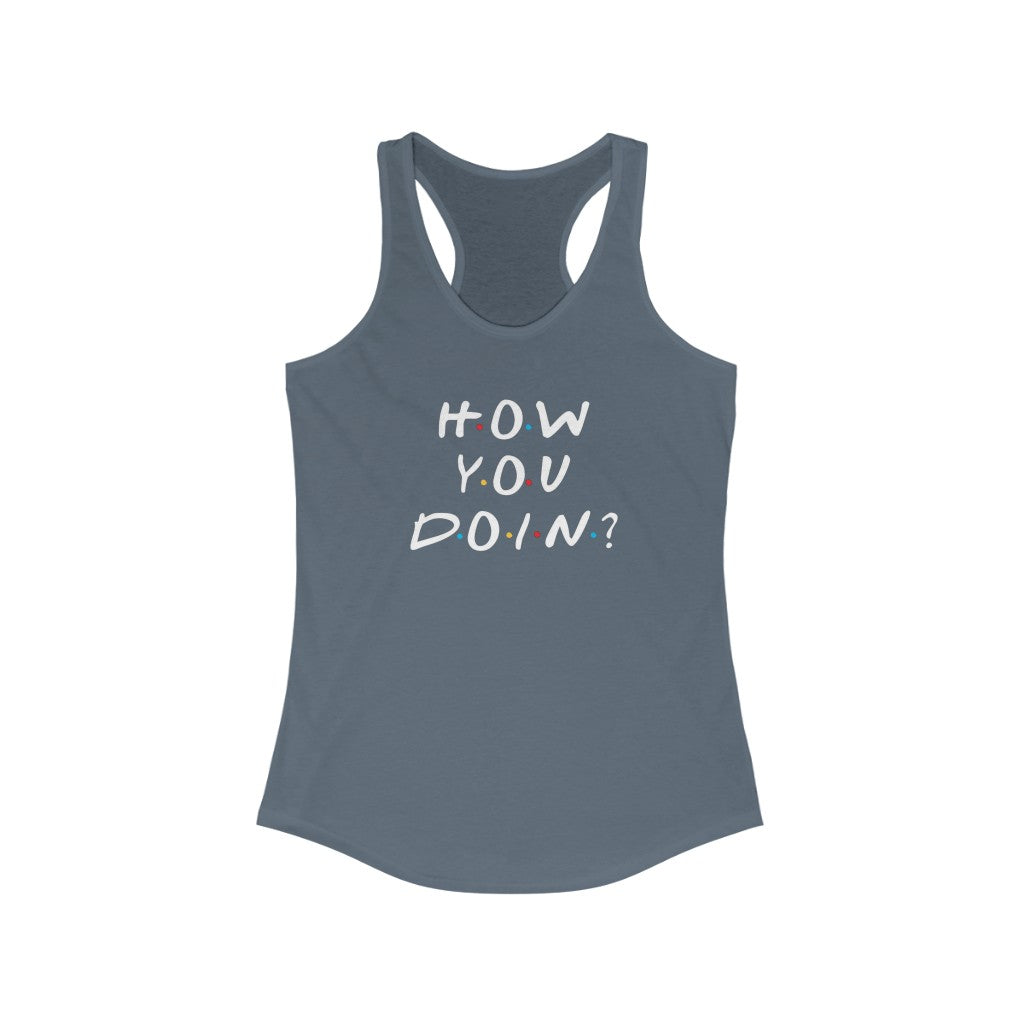 How You Doin' Friends Inspired Women's Tank